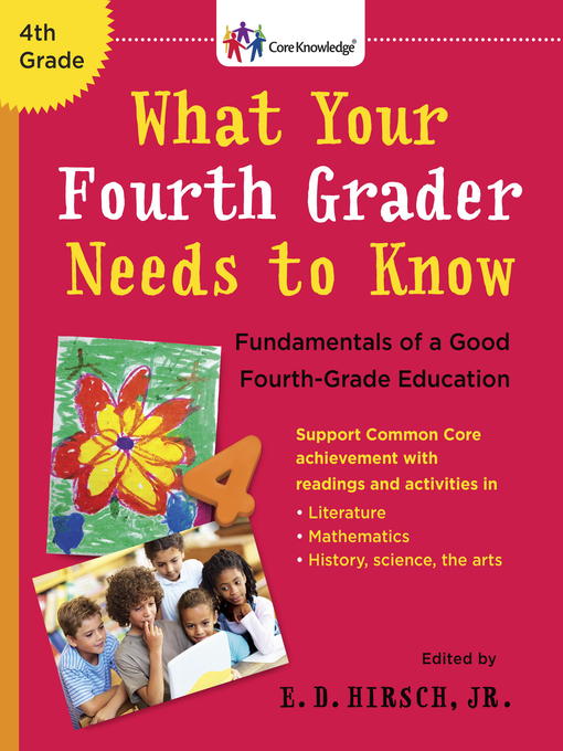 Title details for What Your Fourth Grader Needs to Know by E.D. Hirsch, Jr. - Available